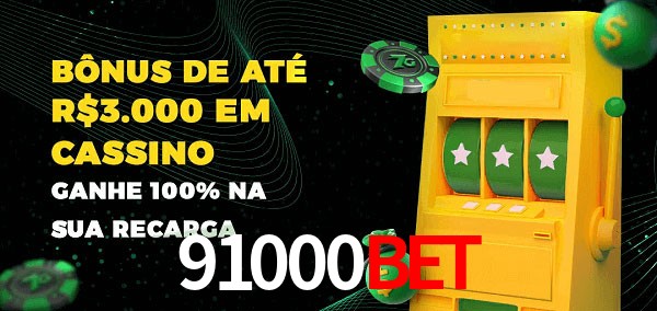 91000BET melhor bônus de depósito